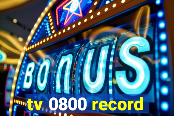 tv 0800 record